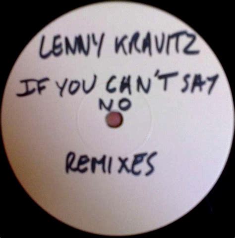 Lenny Kravitz If You Can T Say No Remixes 1998 Vinyl Discogs
