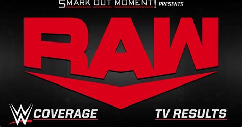 Wwe Monday Night Raw Results Coverage Highlights Smark Out Moment