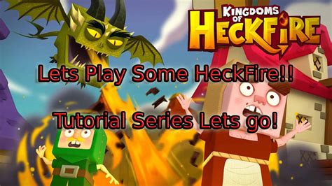 Kingdoms Of Heckfire Tutorial Series Introduction Youtube