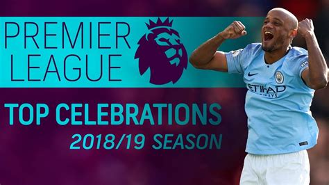 Top Premier League Goal Celebrations Of 2018 19 Season Nbc Sports