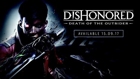 Dishonored Death Of The Outsider Official E3 Announce Trailer Pegi
