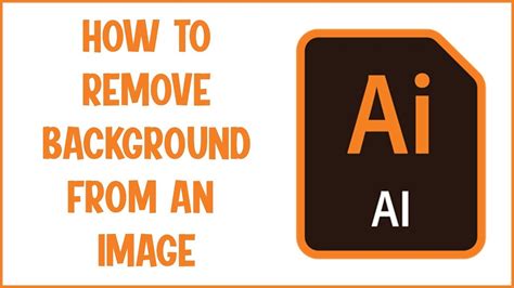 How To Remove The Background From An Image In Illustrator Youtube