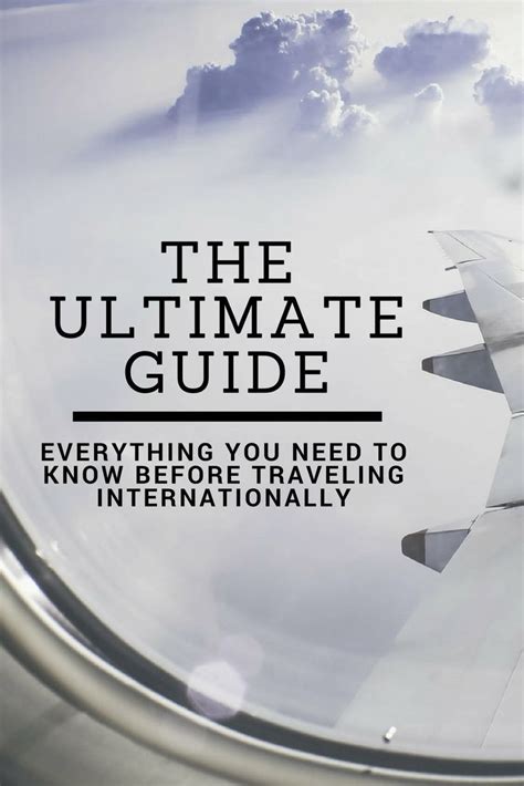 The Ultimate Guide What You Need To Know Before Traveling