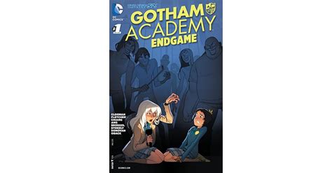 Gotham Academy Endgame 1 By Becky Cloonan