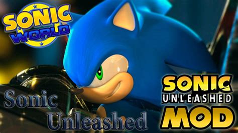 Sonic World R7 Sonic Unleashed Mod Review Youtube