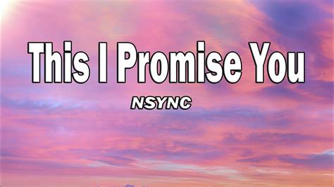 Nsync This I Promise You Lyrics Youtube