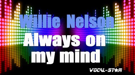 Willie Nelson Always On My Mind With Lyrics Hd Vocal Star Karaoke