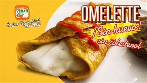 Los esteroles son un tipo de grasas naturales presentes en el organismo. Omelette sin huevo ¡Sin Colesterol!- Cocina Vegan Fácil ...