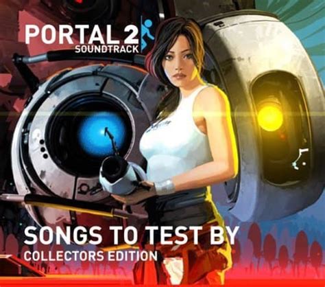 Portal 2 Soundtrack Songs To Test By Review