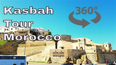 Virtual Reality Of The Kasbah In Tangier Morocco 360° 4k Youtube