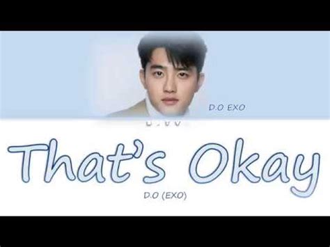 괜찮아도 괜찮아 (that's okay) album: D.O EXO (디오) - THAT'S OKAY (괜 찮아 도 괜 찮아) lyrics (color ...