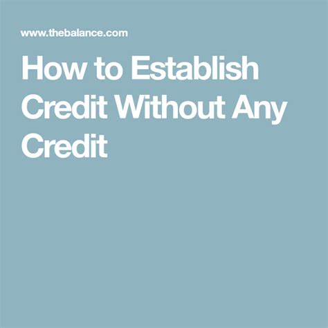 Pay no annual fee & low rates for good/fair/bad credit! How to Establish Credit Without Any Credit (With images ...