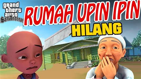 Gta 5 mods upin and ipin this pack included: Rumah Upin Ipin Hilang , Upin nangis GTA Lucu - YouTube
