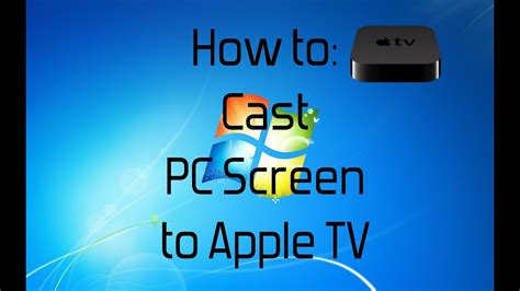 How To Cast Pc Screen To Apple Tv Youtube