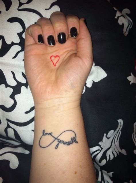Love Yourself In Infinity Grey Ink Tattoos Wrist Tattoos Love Tattoos