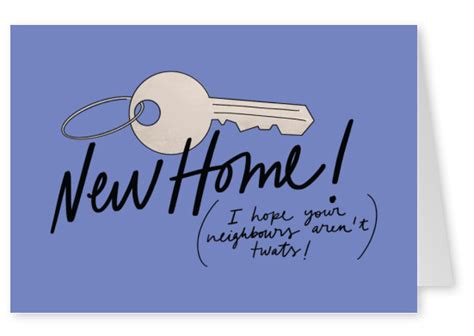 new home i hope your neighbours aren t twats new home cards 🏠 🪟 send real postcards online