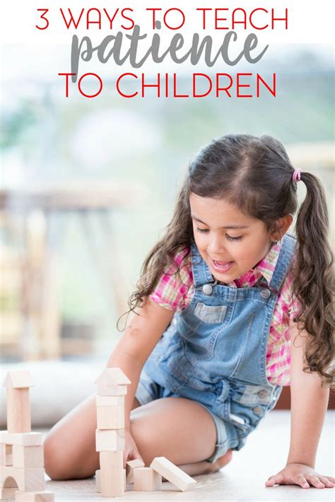 3 Ways To Teach Patience To Kids Patience Parenting Skills Kids