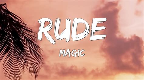 Magic Rude Lyrics Youtube