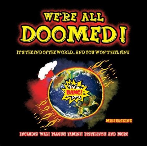 Were All Doomed By Mike Haskins Hardcover Barnes And Noble®