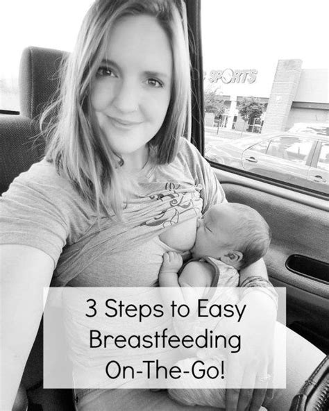3 Steps To Easy Breastfeeding On The Go Nursing In Public