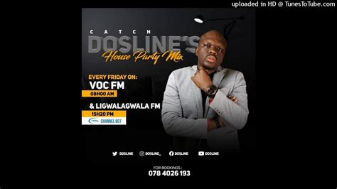 Doslineasambe Drive House Party Mix 75 On Ligwalagwala Fm Youtube
