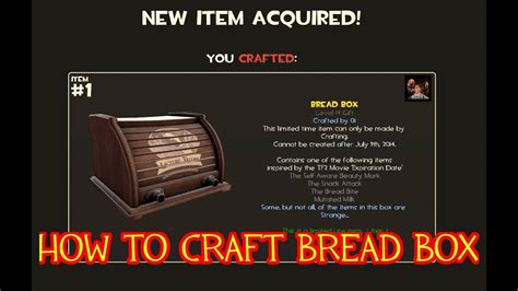 Make a variety of recipes in your bread machine, including white bread, sweet potato bread, cinnamon rolls, pizza dough, and hamburger buns. TF2 : How To Craft Bread Box - YouTube