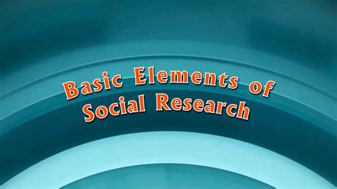 Basic Elements Of Social Research Youtube
