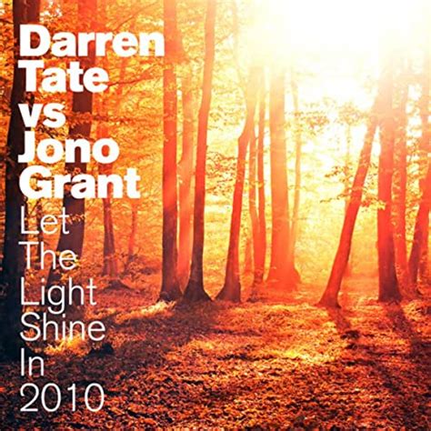 Let The Light Shine In 2010 Darren Tate 2010 Remix By Darren Tate Vs
