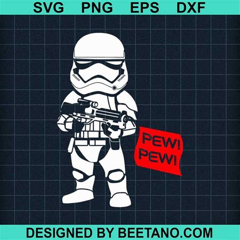 Stormtrooper Pew Pew Svg Star Wars Svg Stormtrooper Svg ♥ Wellcome To Beetanosvg ♥ We Provide