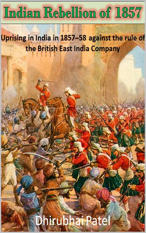 Indian Rebellion Of 1857 Uprising In India In 185758 Against The Rule