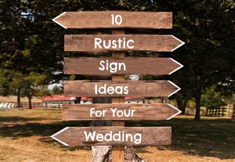 10 Rustic Wedding Sign Ideas Rustic Wedding Chic