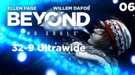 Beyond Two Souls 06 Deutsch 329 Ultrawide Youtube