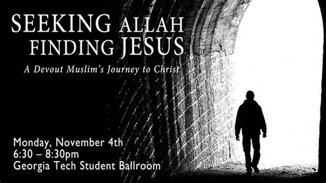 Seeking Allah Finding Jesus At Georgia Tech With Images Finding