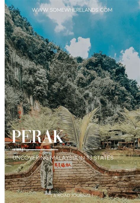 Malaysia In 13 States Perak Travel Destinations Asia Asia Travel