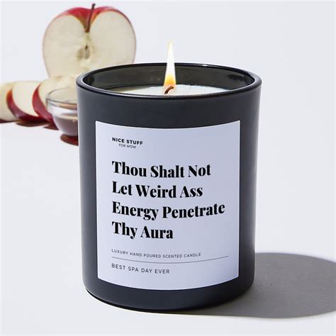 Candles Thou Shalt Not Let Weird Ass Energy Penetrate Thy Aura Ts For Mom Soy Wax Blend