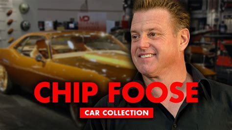 Chip Foose Car Collection Youtube