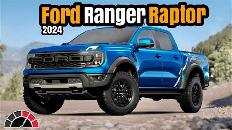 2024 Ford Ranger Raptor Can You Get One And What Will It Cost To Buy