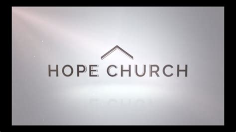 Hope Church Promo 2017 Youtube