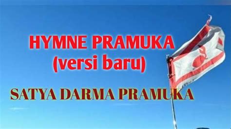Hymne Pramuka Versi Baru Lagu Satya Darma Pramuka Youtube