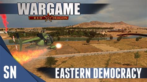 Wargame Red Dragon Gameplay 121 Eastern Democracy Youtube