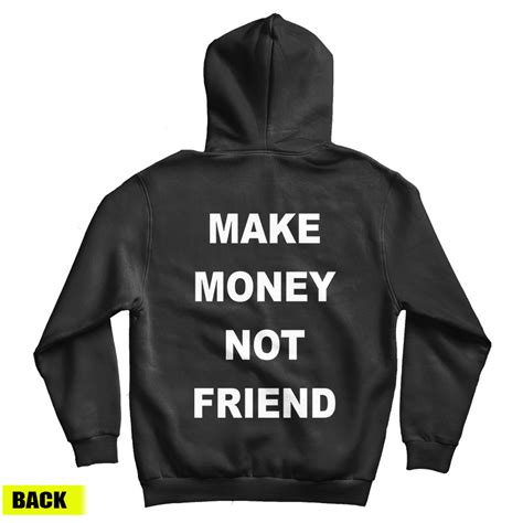 Make money not friends hoodie green. For Sale Make Money Not Friend Back Hoodie For Men's And ...