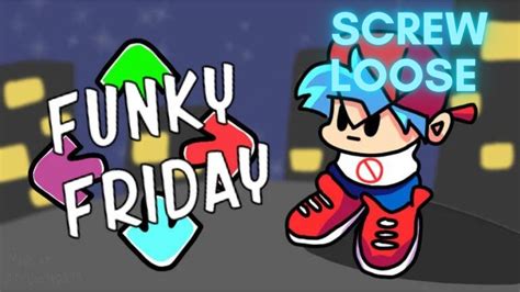 Screw Loose By The Botfriend Mod In Roblox Funky Friday Youtube