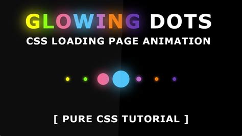Glowing Dots Animation Css Loading Page Animation Effects Pure Css