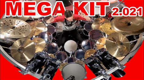Mega Kit 2021 My Biggest Drum Set Ever Youtube