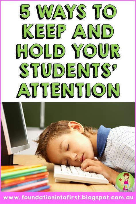 5 Ways To Keep And Hold Your Students Attention Student