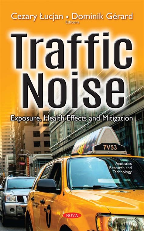 Traffic Noise Exposure Health Effects And Mitigation Nova Science