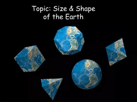 Ppt Topic Size And Shape Of The Earth Powerpoint Presentation Free