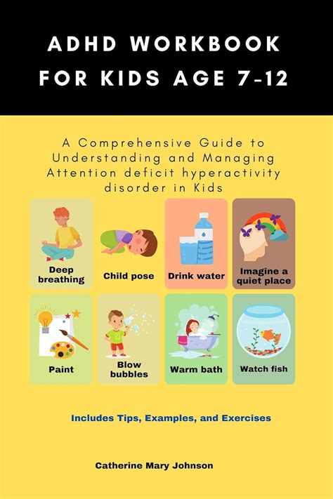 Adhd Workbook For Kids Age 7 12 A Comprehensive Guide To Understanding