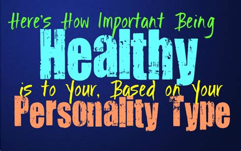 Heres How Important Being Healthy Is To You Based On Your Personality