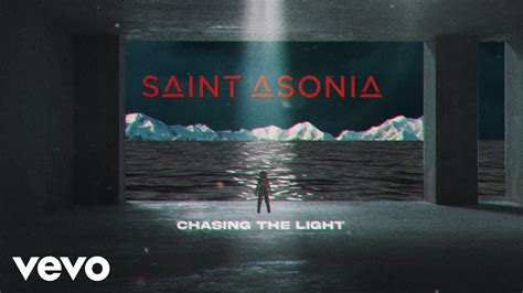 Saint Asonia Chasing The Light Lyric Video Youtube